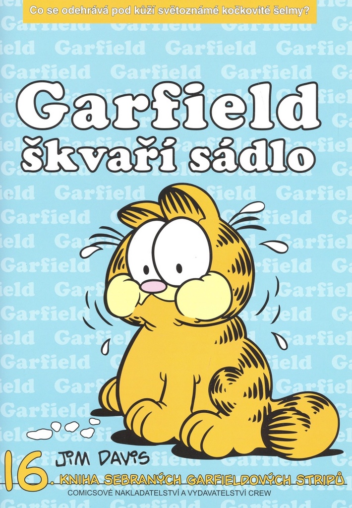 Garfield škvaří sádlo - Jim Davis