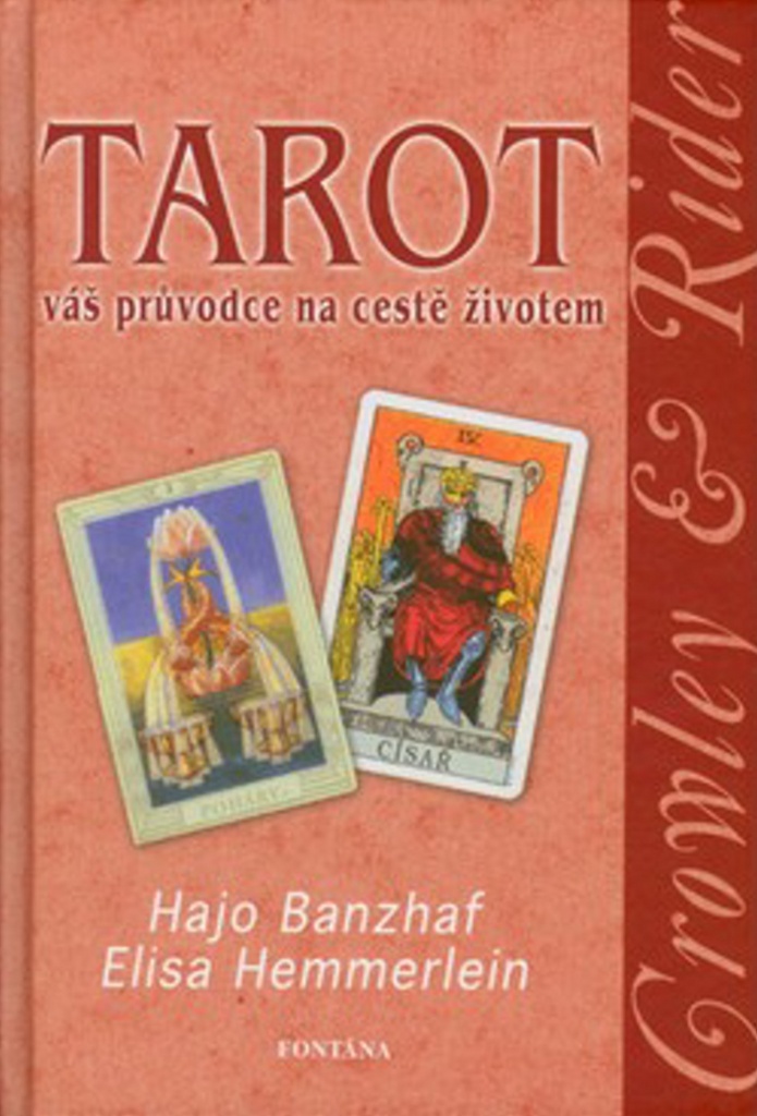 Tarot Váš průvodce na cestě životem - Hajo Banzhaf