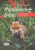 Myslivecké pasti v dějinách - Ĺudovít Letošťák; Anton Krištof