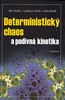 Deterministický chaos a podivná kinetika - Jiří a kol. Horák