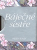 Báječné sestře - Helen Exley