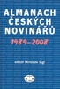 Almanach českých novinářů 1989 - 2008 - Miroslav Sígl