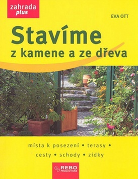 Stavíme z kamene a ze dřeva