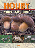 Houby, Víme, co jíme?