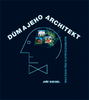 Dům a jeho architekt - Jiří Siegl