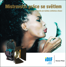Mistrovství práce se světlem - Roman Pihan