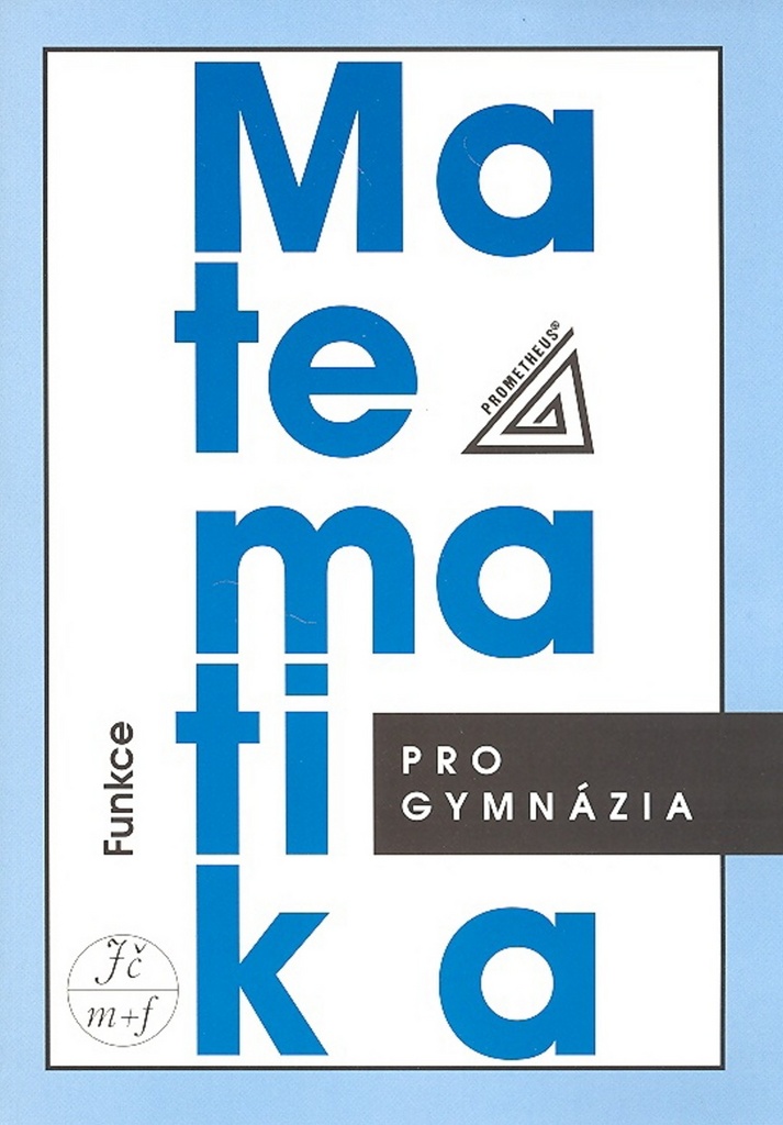 Matematika pro gymnázia Funkce + CD - Oldřich Odvárko