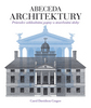 Abeceda architektury - Carol Davidson Cragoe