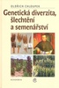Genetická diverzita, šlechtění a semenářství - Oldřich Chloupek