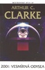 2001: Vesmírná odysea    LASER - Arthur C. Clarke