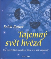 Tajemný svět hvězd, Vše o hvězdách a mýtech, které se o nich vyprávějí