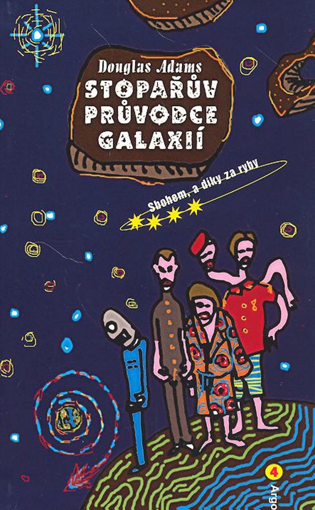 Stopařův průvodce Galaxií 4 - Douglas Adams
