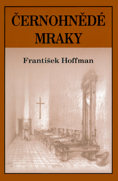 Černohnědé mraky - František Hoffmann