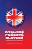 Anglické frázové slovesá pre školy, kurzy i samoukov - Soňa Stušková; Štefan Greňa