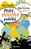 Příliš mnoho pohřbů aneb... - Miloň Čepelka