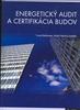 Energetický audit a certifikácia budov - 