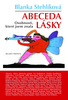 Abeceda lásky - Blanka Stehlíková