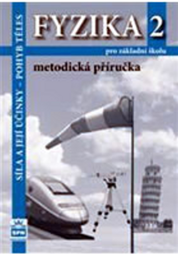 Fyzika 2 pro základní školy Metodická příručka RVP - František Jáchim