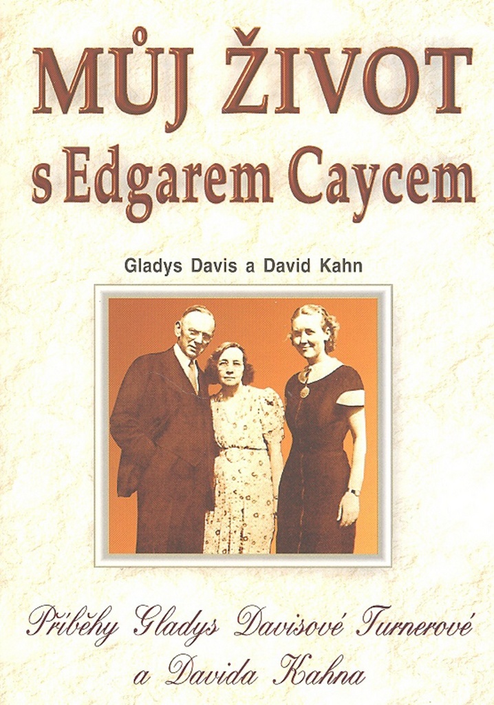 Můj život s Edgarem Caycem - Gladys Davis