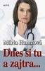 Dnes si tu a zajtra... - Mária Hamzová