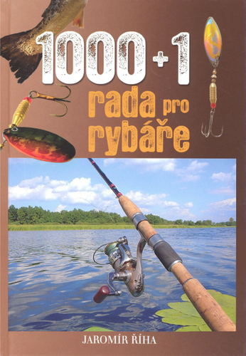 1000+1 rada pro rybáře - Jaromír Říha