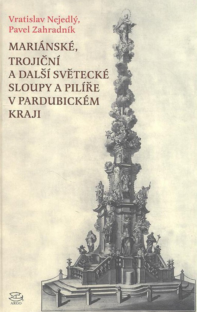 Mariánské, Trojiční a další světecké sloupy a pilíře v Pardubickém kraji - Vratislav Nejedlý