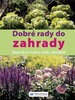 Dobré rady do zahrady  SVOJTKA - 