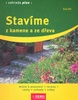 Stavíme z kamene a ze dřeva - Eva Ott