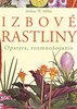 Izbové rastliny            TKK - Arthur W. Miller