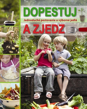 Dopestuj a zjedz -