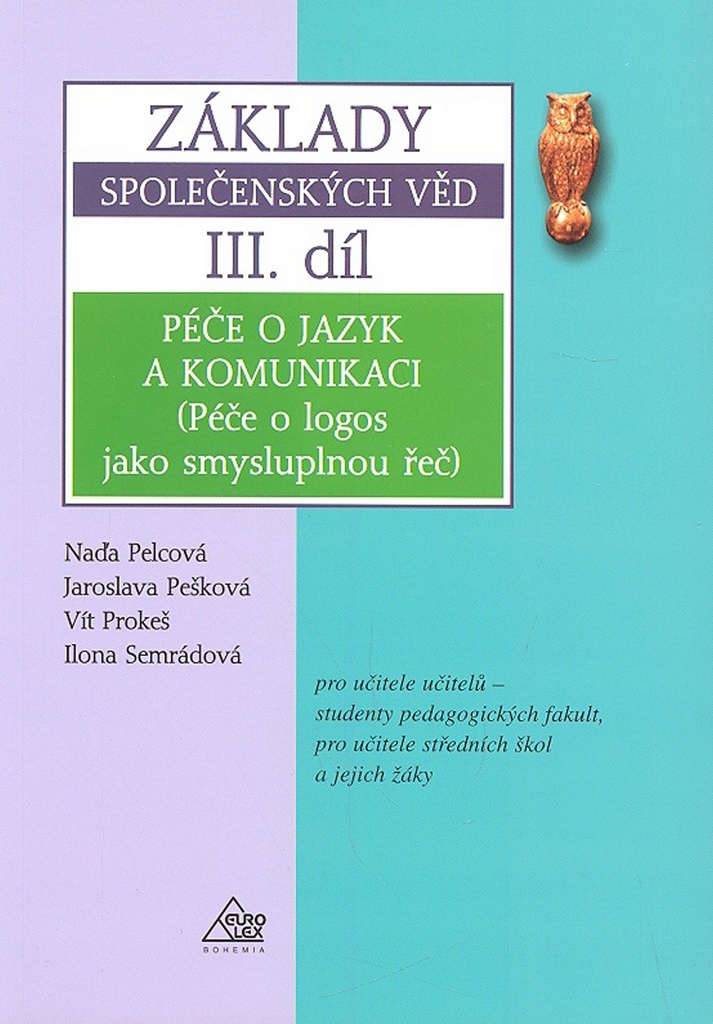 Základy společenských věd III.díl - Jaroslava Pešková