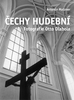 Čechy hudební - Otto Dlabola; Antonín Matzner