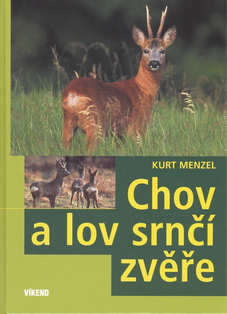 Chov a lov srnčí zvěře - Kurt Menzel