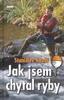 Jak jsem chytal ryby - Stanislav Kovář