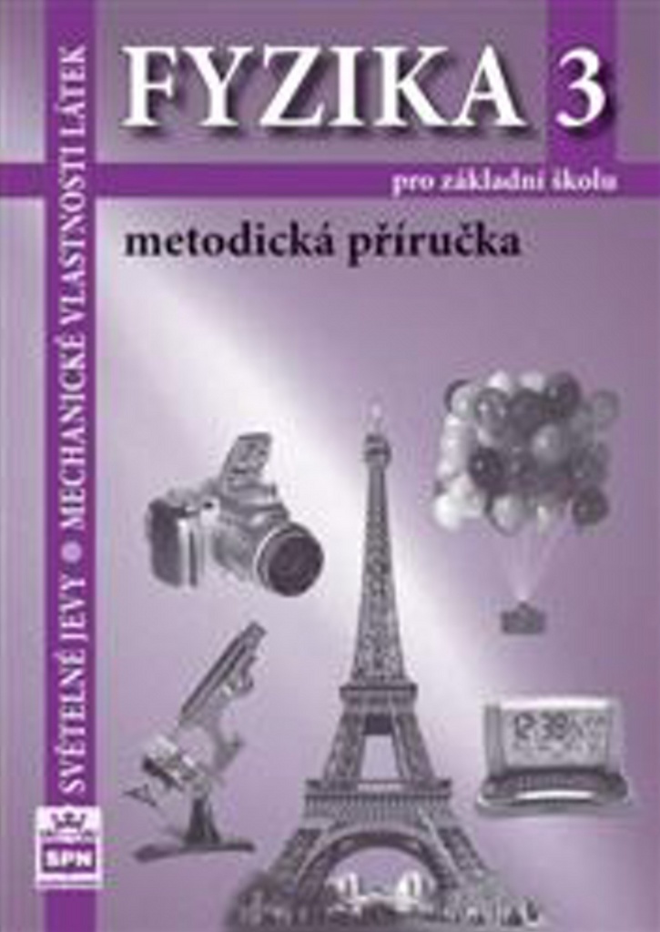 Fyzika 3 pro základní školy Metodická příručka - František Jáchim