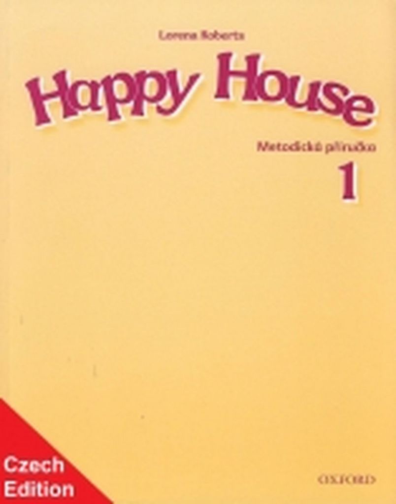 Happy House 1 Metodická příručka - Stella Maidment