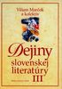 Dejiny slovenskej literatúry III - Kolektív autorov