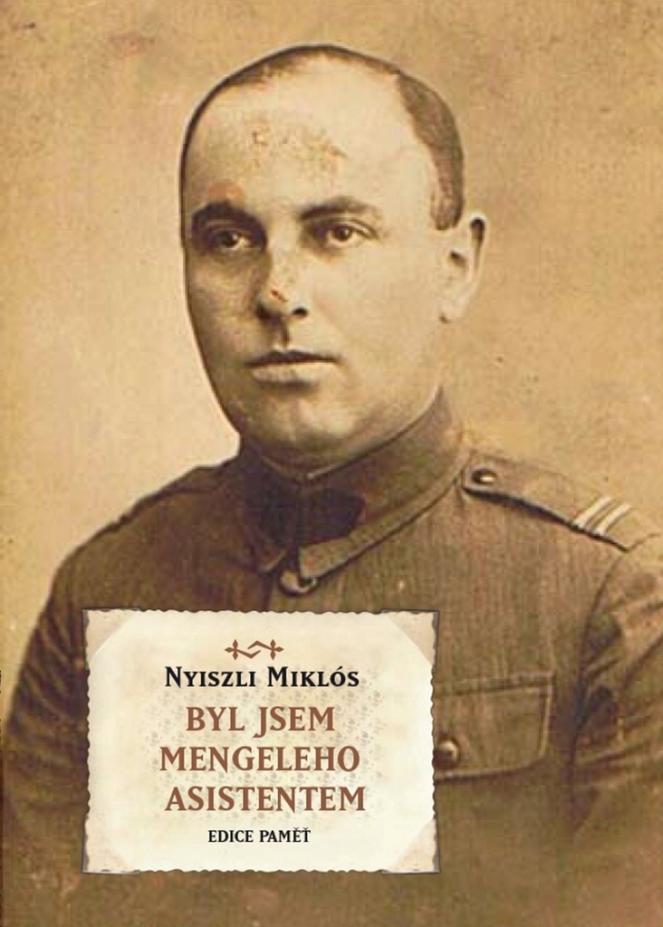Byl jsem Mengeleho asistentem - Miklos Nyiszli