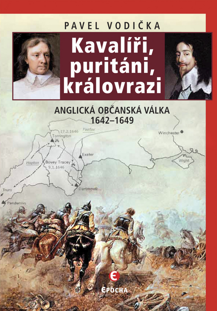 Kavalíři, puritáni a královrazi - Pavel Vodička
