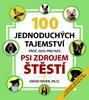 100 jednoduchých tajemství, proč jsou pro nás psi zdrojem štěstí - David Niven
