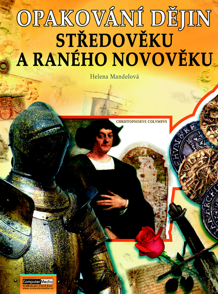 Opakování dějin Středověku a ranného novověku - Helena Mandelová