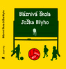 Bláznivá škola Jožka Bilyho - Jozef Bily