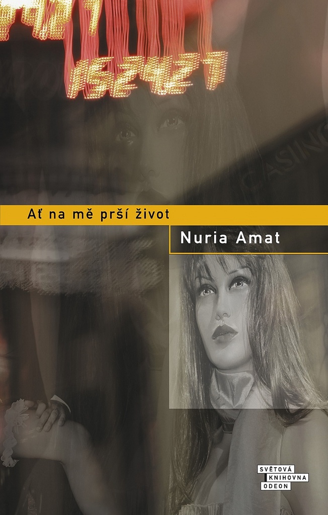 Ať na mě prší život - Nuria Amat