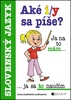 Aké i/y sa píše? - Lucia Giantisová Ološtiaková