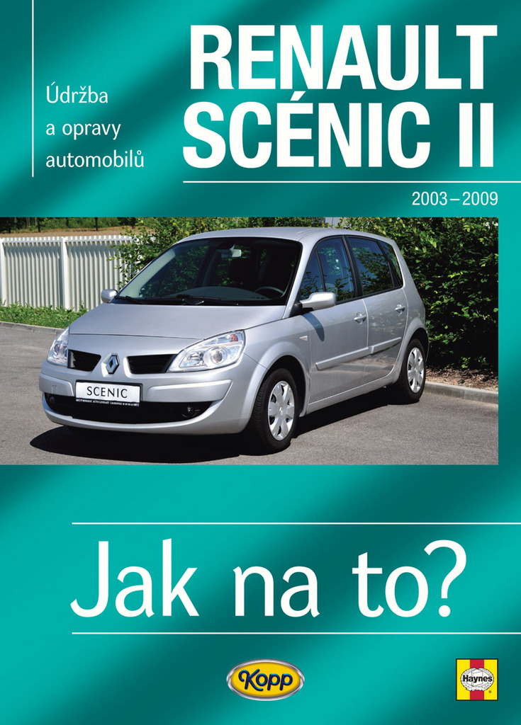 Renault Scenic II od r.2003 do r.2009 - Peter T. Gill