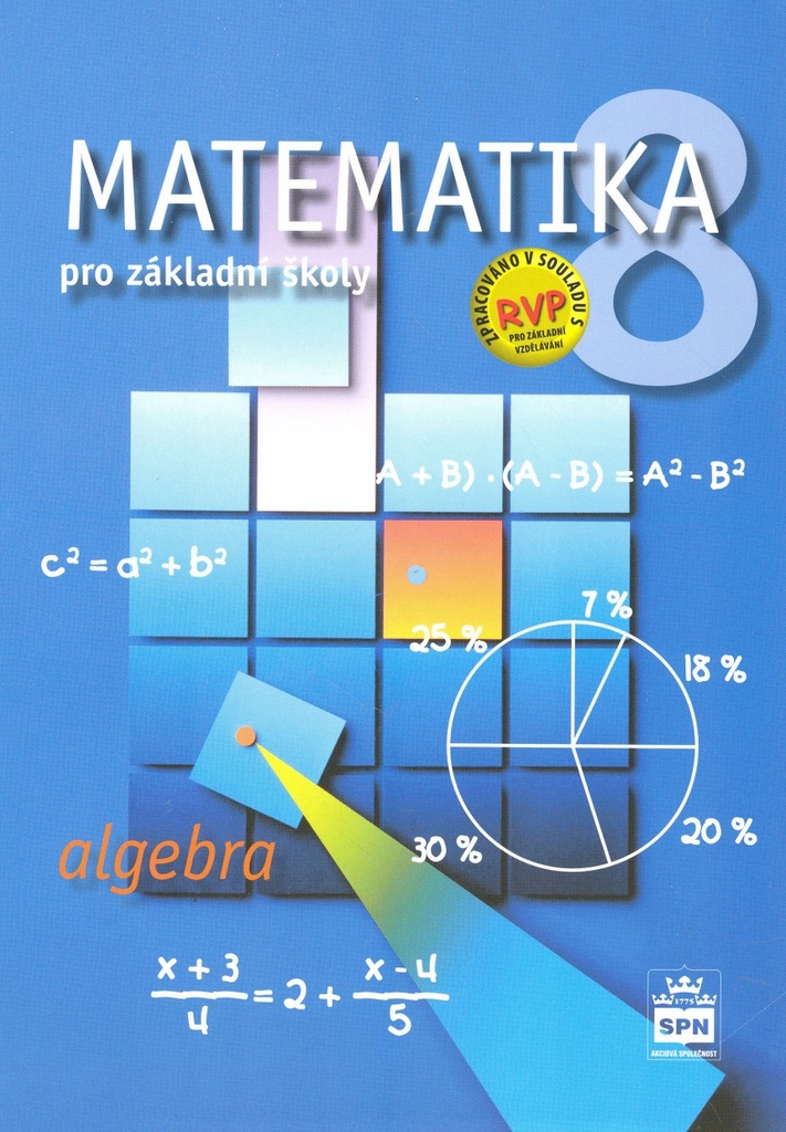 Matematika 8 pro základní školy Algebra - Zdeněk Půlpán