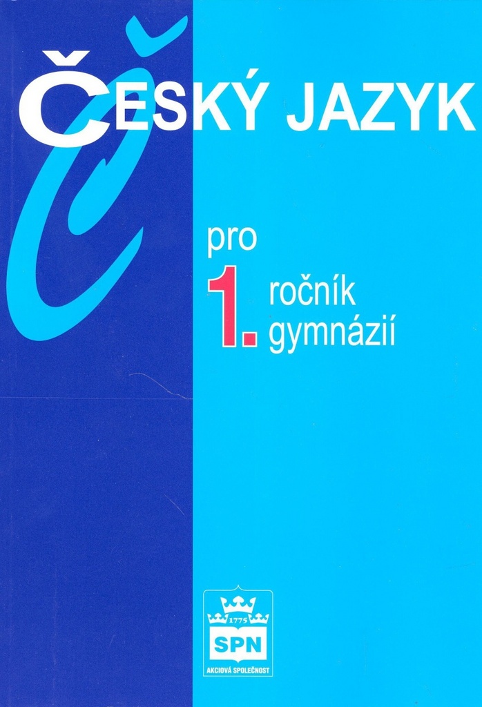 Český jazyk pro 1.ročník gymnázií - Jiří Kostečka