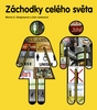Záchodky celého světa - Morna Gregorová; Sian Jamesová