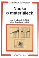 Nauka o materiálech pro 1. a 2. ročník SOU učebního oboru truhlář