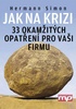 Jak na krizi 33 okamžitých opatření pro vaši firmu - Hermann Simon
